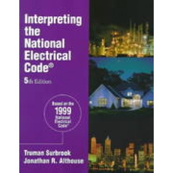 Interpreting the National Electrical Code 5th Edition by Truman Surbrook, Jonathan R Althouse